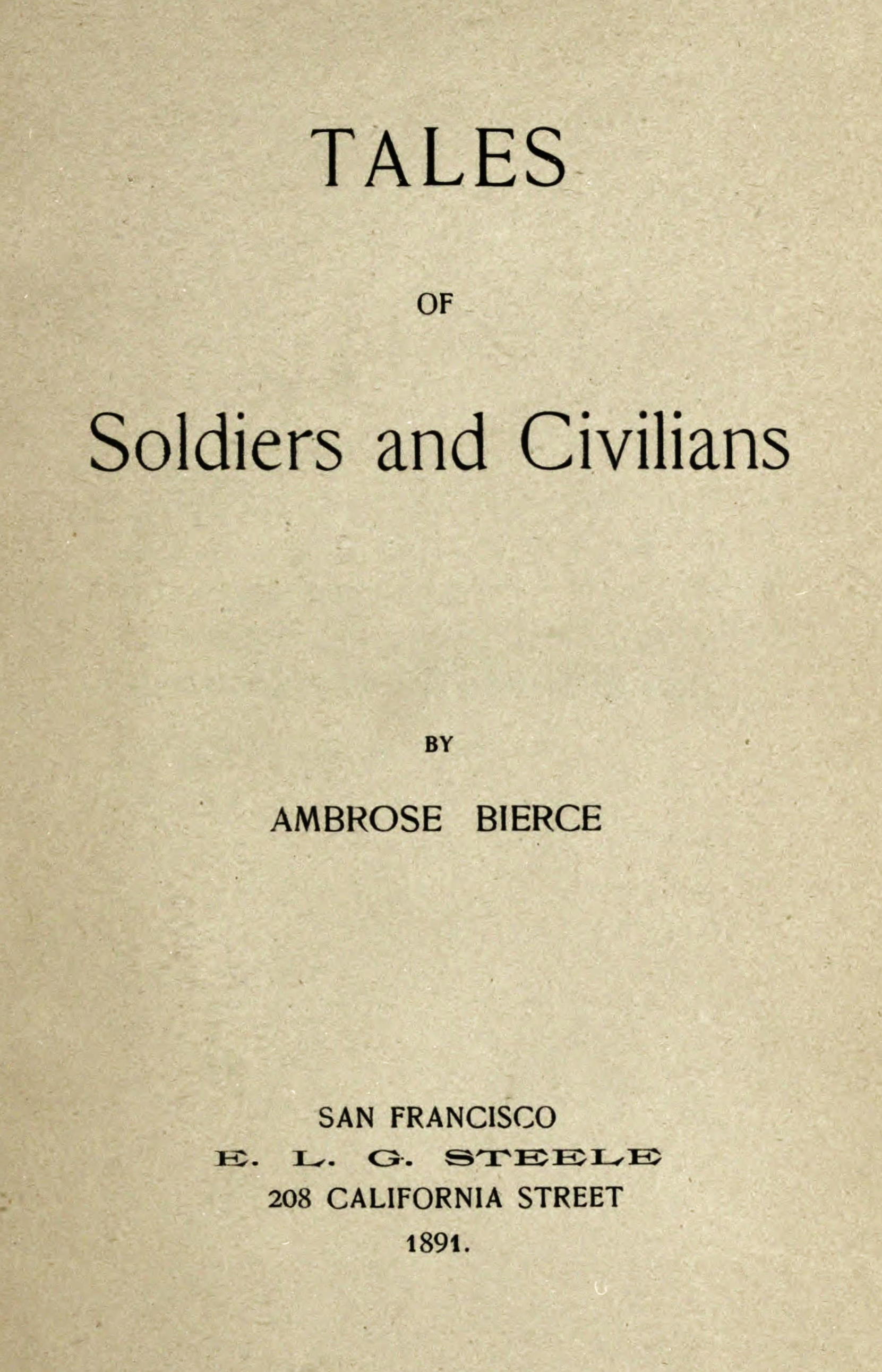 Title page of Tales of Soldiers and Civilians. Courtesy of Internet Archive. 