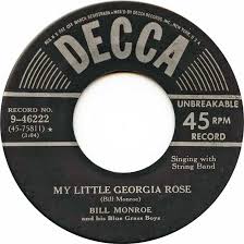 Bill Monroe and His Bluegrass Boys, "My Little Georgia Rose," Decca, 1950, photograph accessed http://www.45cat.com/record/946222